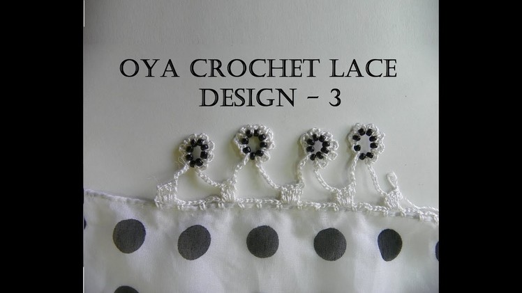 Oya Crochet Lace - Design 3 [FIRST on YouTube] (Hindi. Urdu.with English description) - 006