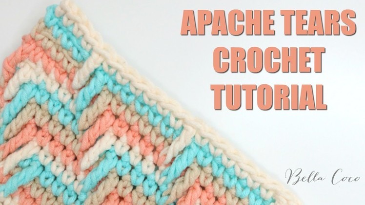 CROCHET: How to crochet Apache Tears | Bella Coco Crochet