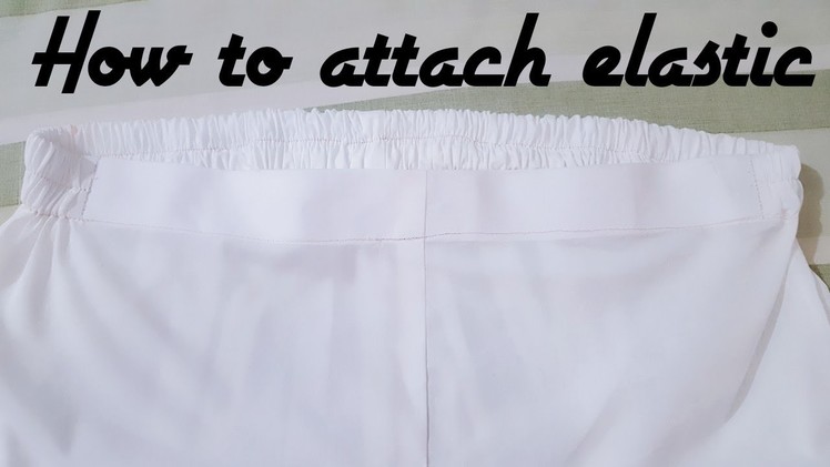How to attach elastic to waist like ladies pant
