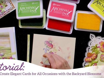 How to Create Elegant Cards for All Occasions with the Backyard Blossoms