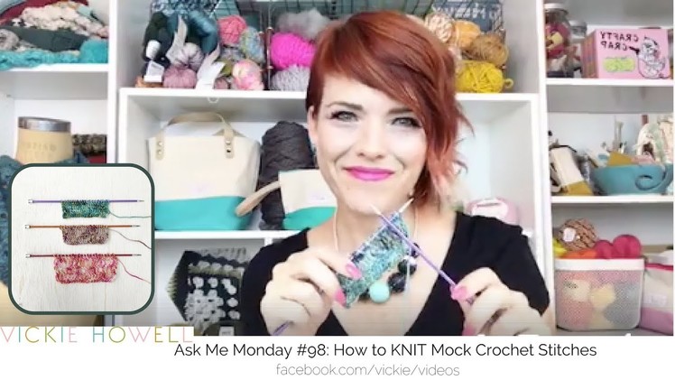 How to Knit Stitches That Look Like Crochet: Ask Me Monday #98