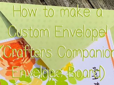 How to make a Custom Envelope - Crafters Companion Envelope Board