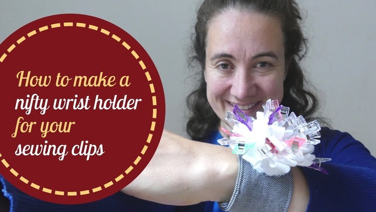 How to make a nifty wrist holder for your sewing clips