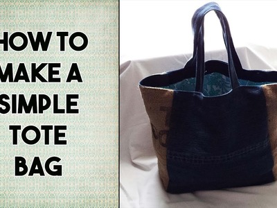 How to make a simple Tote Bag - upcycled materials - Craftbrulee