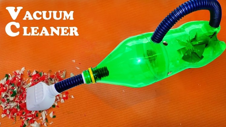 How to Make a Vacuum Cleaner using Plastic bottle - DIY Homemade