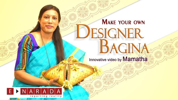 How to make Bagina designs at home | Useful video by Mamatha