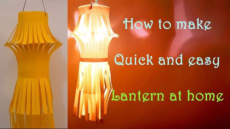 How to make Quick and easy Lantern at home 01