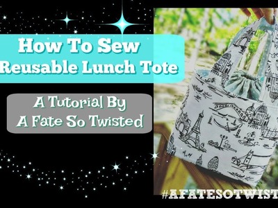 How To Sew A Reusable Lunch Bag
