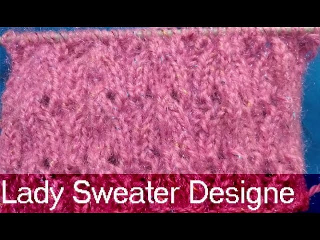 Ladies Sweater Design 2018 - Tutorial in Hindi - Knitting Designs