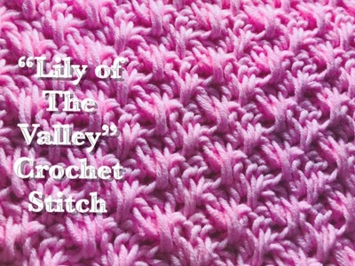Lily of The Valley crochet stitch for fast and easy crochet baby blankets and more #132