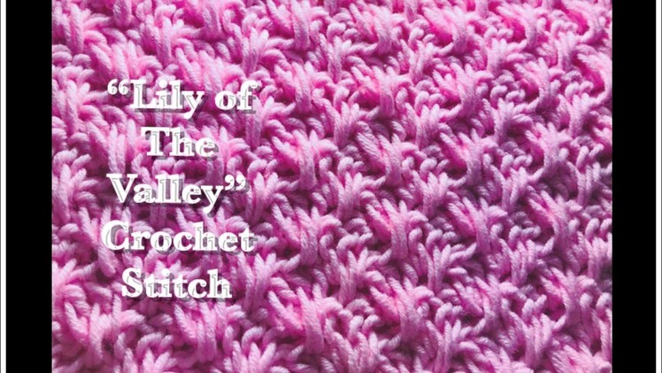 Lily of The Valley crochet stitch for fast and easy crochet baby blankets and more #132