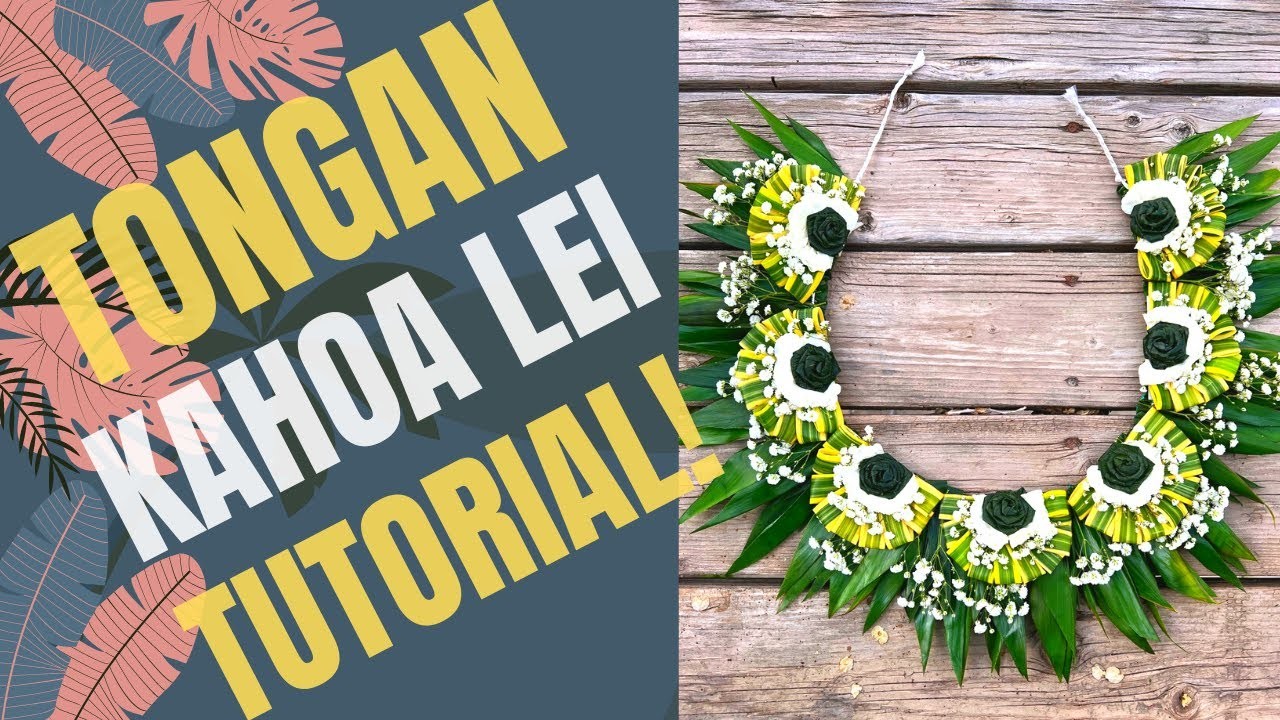 How to make a Tongan Kahoa Lei!