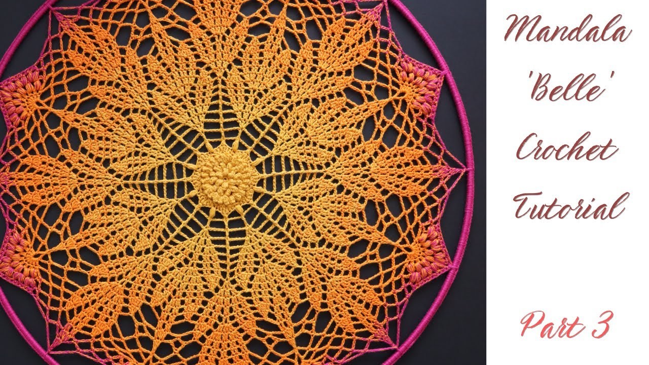 Crochet Mandala Tutorial 'Belle' - Part 3.4