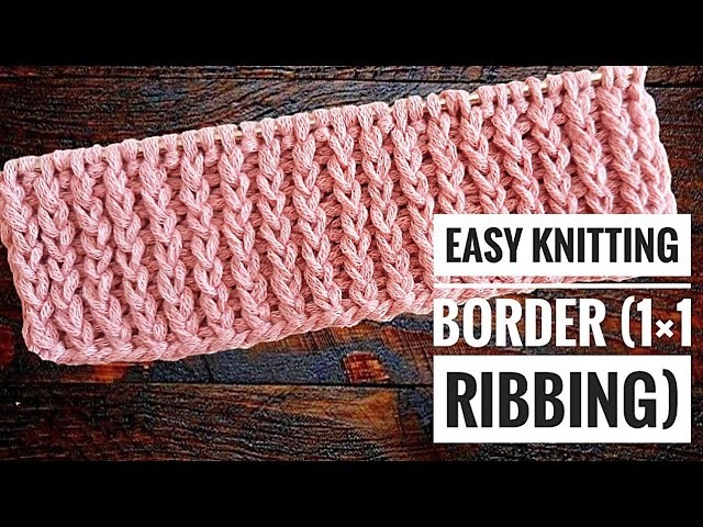 How to knit border | simple & easy 2 row repeat border for all projects | knitting border