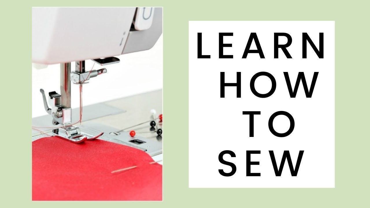 Learn How To Sew