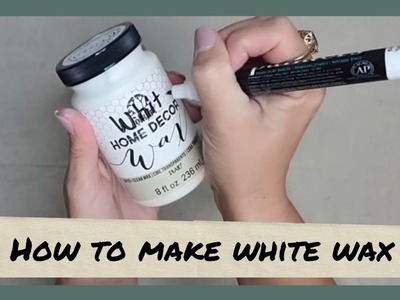How to make your own homemade white wax • DIY