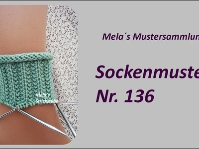 Sockenmuster Nr. 136 - Strickmuster (falsches Patent)  in Runden stricken. Socks knitting pattern
