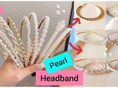 Diy Pearl Headband |6 Different Pearl Headband|.