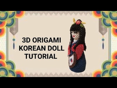 HOW TO MAKE A KOREAN DOLL OUT OF PAPER | 3D ORIGAMI | TUTORIAL