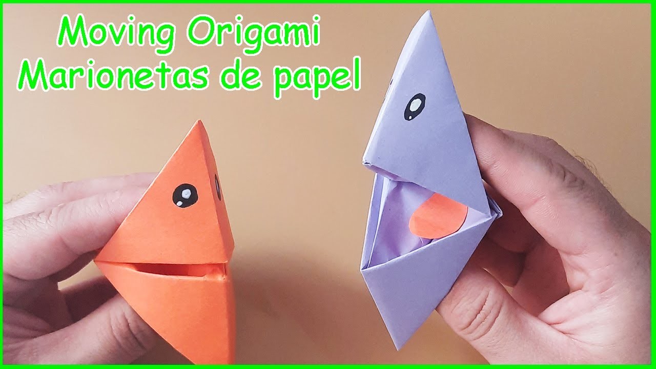 ⫸ Moving Origami | TÍTERES de papel | Papiroflexia PASO A PASO