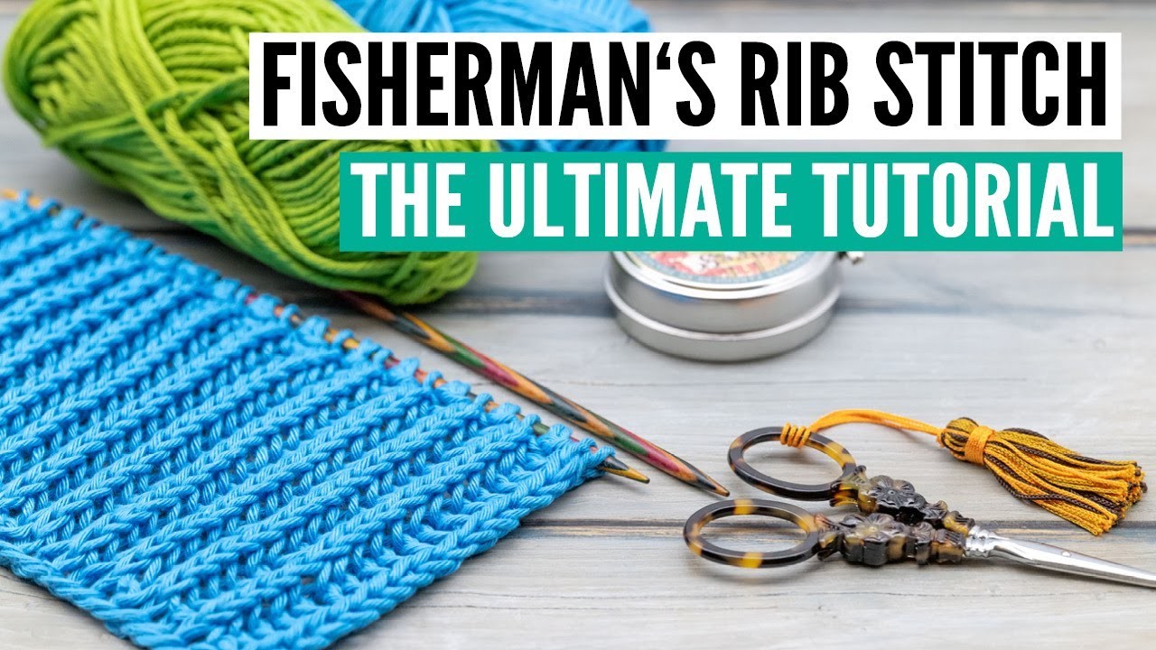 How to knit the fisherman's rib - The ultimate tutorial [how to decrease, fix mistakes, etc]