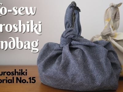 How to make a no-sew Furoshiki handbag - Furoshiki tutorial No.15 - easy DIY Furoshiki bag!