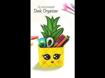 DIY Desk Organizer | Pineapple Desk Decor| Back To School Crafts | Best Out Of Waste