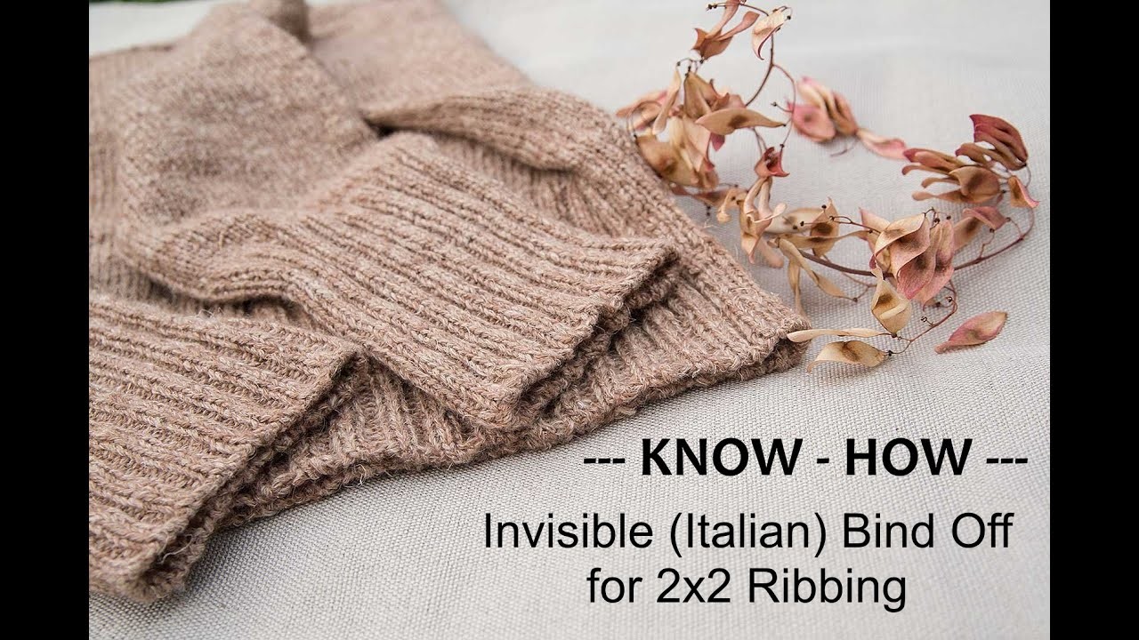 Invisible (Italian) Bind Off for 2x2 Ribbing
