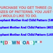 Elephant Mother & Child Cross Stitch Pattern***LOOK***Buyers Can Download Your Pattern As Soon As They Complete The Purchase