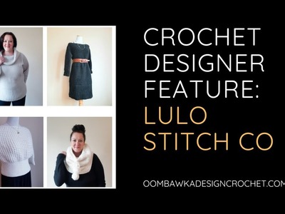 Designer Feature Free patterns from Lulo Stitch Co Video