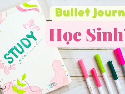 Plan With Me | Làm Bullet Journal Cho Học Sinh Đơn Giản Hiệu Quả | Bullet Journal For Student