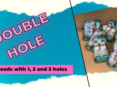 Multi Hole Paper Beads - How to make beads with 1, 2 and three 3