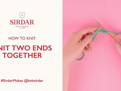 How To Knit: Knit two ends together