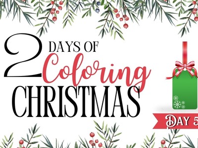 12 Days Of Coloring Christmas - Day 5