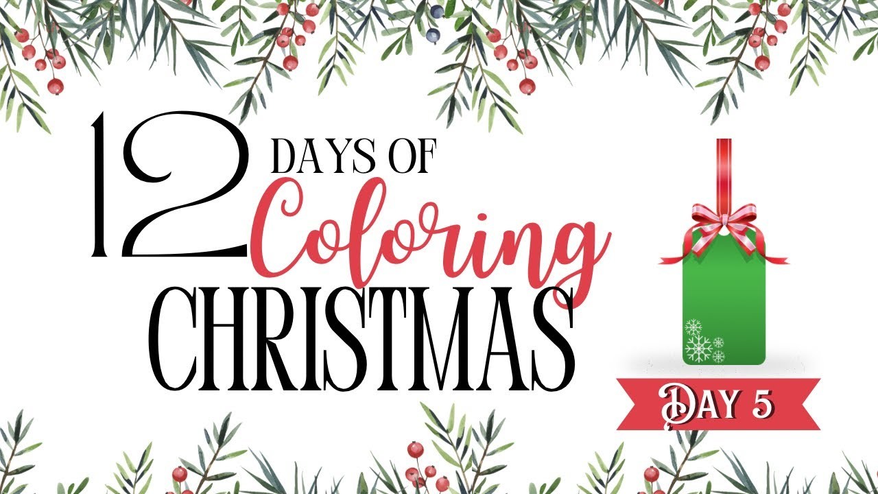 12 Days Of Coloring Christmas - Day 5
