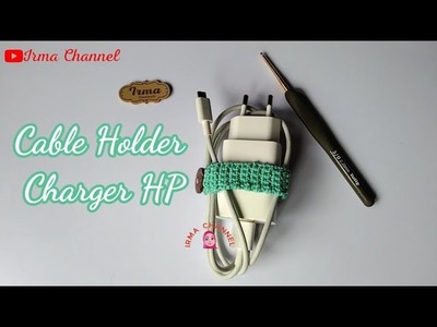 Crochet Cable Holder Charger HP #crochettutorial #crochetpattern #rajutpemula#rajutindonesia