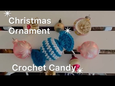 Crochet Candy Tutorial. Christmas Ornament
