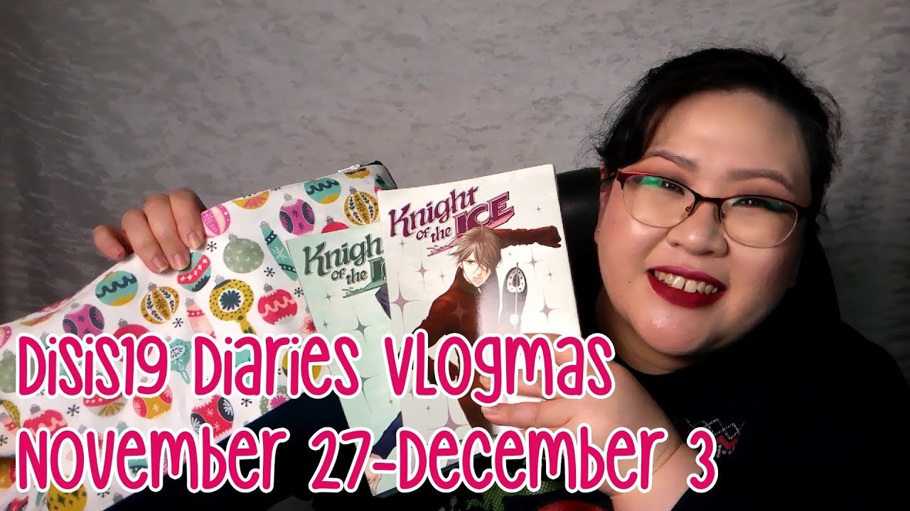 Disis19 Diaries Vlogmas: Nov 27-Dec 3| 2022 - Nov Wrap Up 4, Dec Wrap Up 1, & Advent Unwrappings