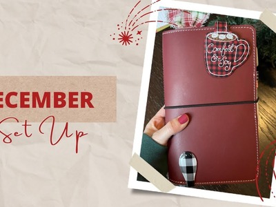 Don’t Fear the Blank Page | Setting up My Cozy December Travelers Notebook | Planner Perfect