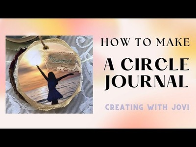 How to Make a Circle Journal Start to Finish  #decembercrafts2022 #minijournal