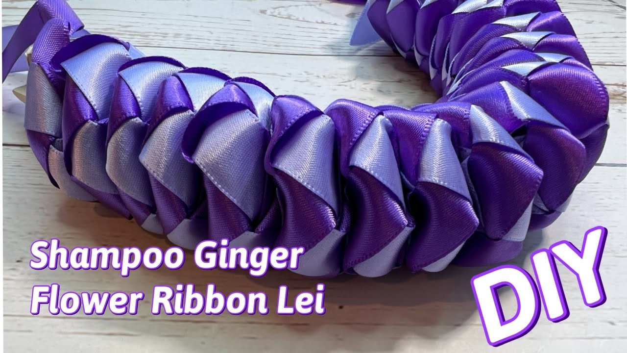 How To Make Shampoo Ginger Flower Ribbon Lei