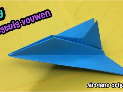 ★ VOUWEN MET PAPIER: VLIEGTUIG ★ knutselen. origami zonder lijm!