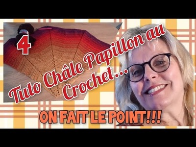 4-Faire un Châle Chale Papillon Au Crochet Tuto 4 On Fait le Point!!