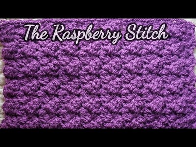 The Raspberry Stitch Crochet Tutorial