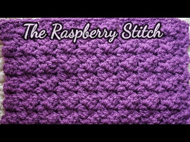 The Raspberry Stitch Crochet Tutorial