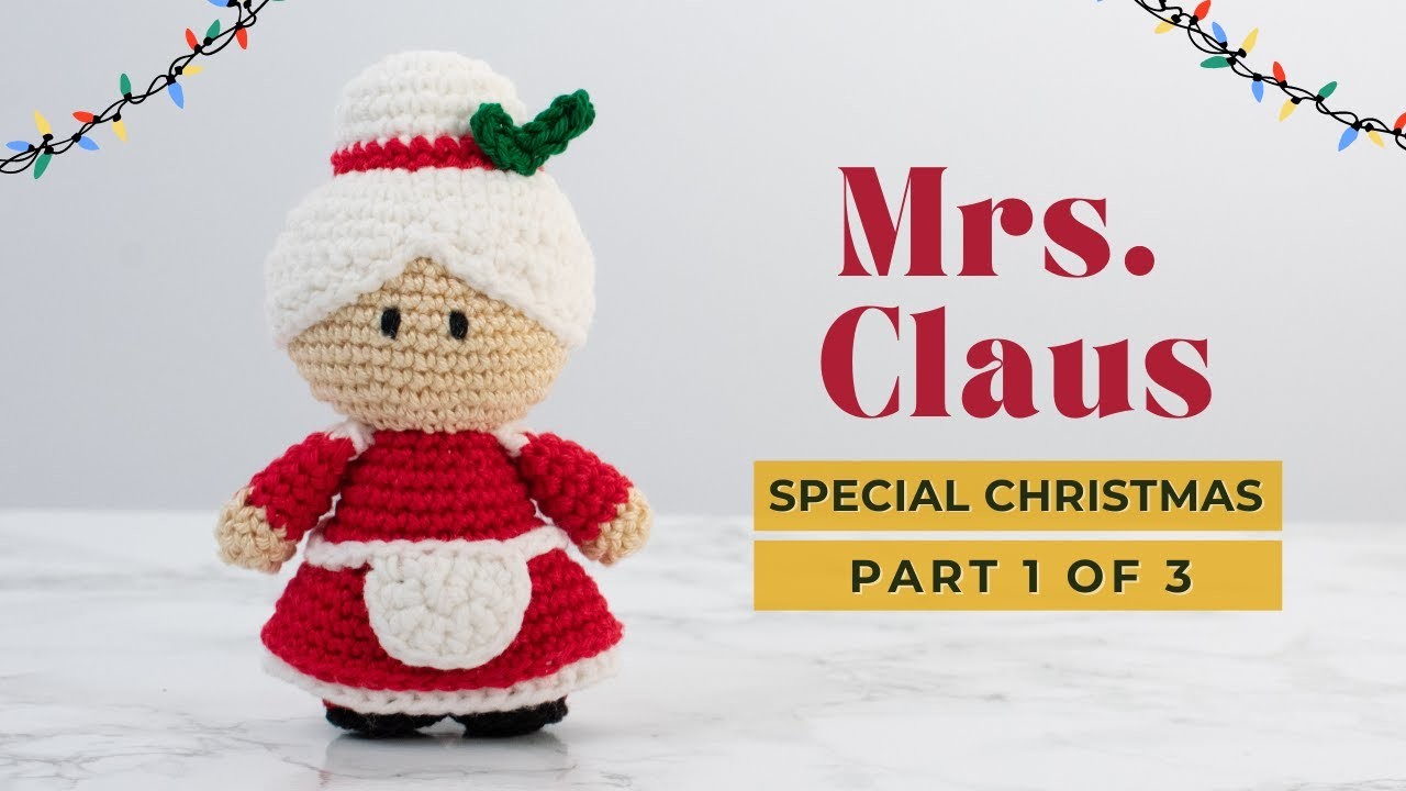 Mrs. Claus's amigurumi pattern | How to crochet Mrs. Claus | Christmas ornament pattern PART 1
