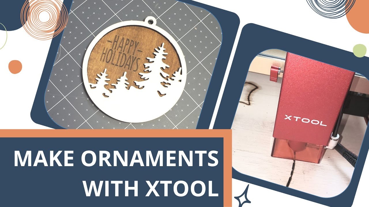 How To Make A Christmas Ornament With Xtool