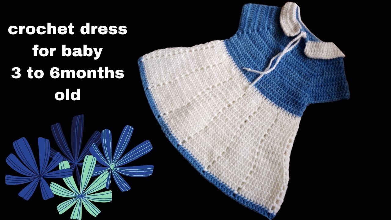 How to crochet baby dress, 3 to 6 months old. crochet easy dress