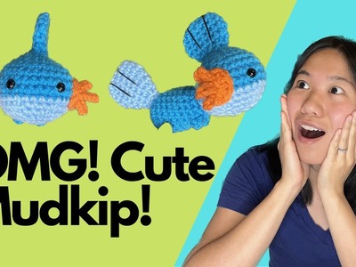 How to Crochet the Cutest Mudkip!