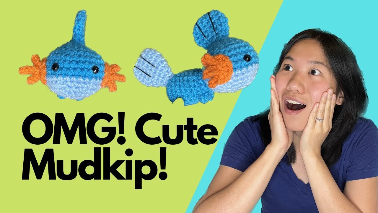 How to Crochet the Cutest Mudkip!
